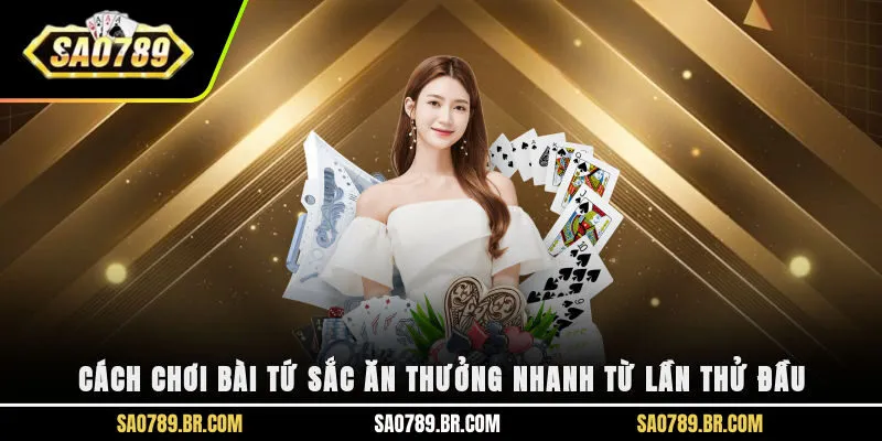 Cách chơi bài tứ sắc