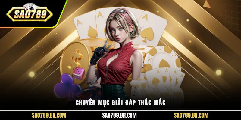 Chuyên mục giải đáp thắc mắc