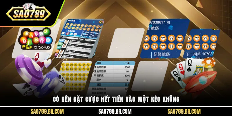 Có nên đặt cược hết tiền vào một kèo không?